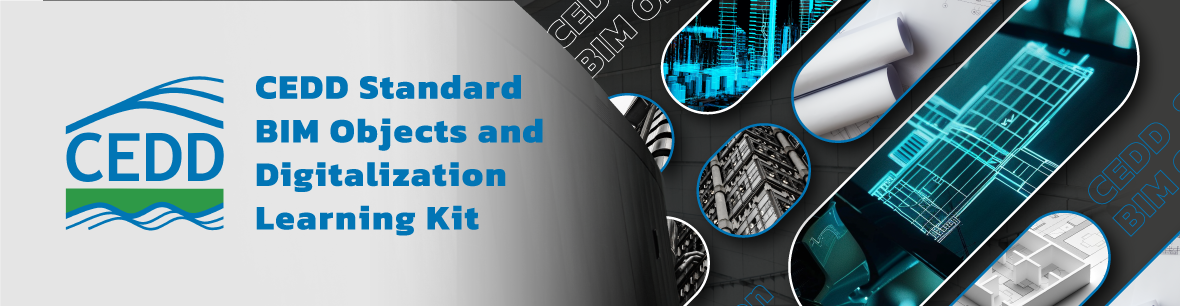 CEDD Standard BIM Objects and Digitalization Learning Kit